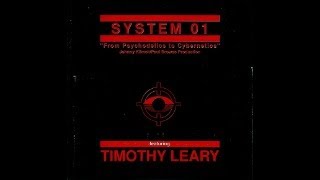 system 01 feat. timothy leary - paralysed force ("from psychodelics to cybernetics" version)