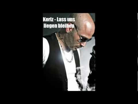 Keriz - Lass uns liegen bleiben