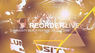 ReOrder - Live @ Luminosity Beach Festival 2019
