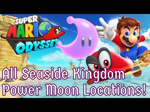 All Seaside Kingdom Power Moon Locations! | Super Mario Odyssey Tutorial