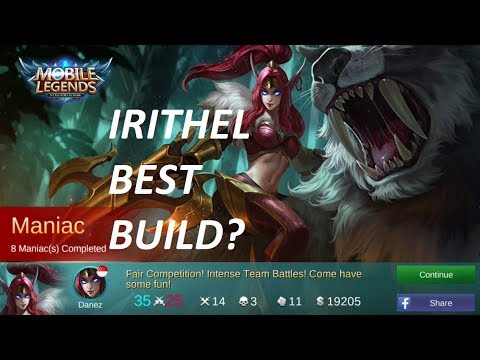 Mobile Legends: Irithel Best Build? | Irithel is a MANIAC!