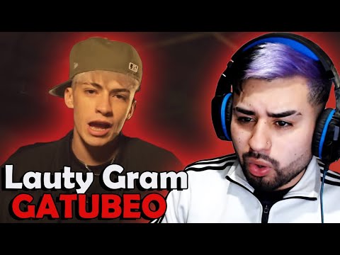 Gatubeo - Lauty Gram (REACCION)