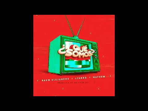 Rauw Alejandro Ft Lyanno & Mathew-Qué Somos (Audio Official) Reggaeton/DanceHall 2019