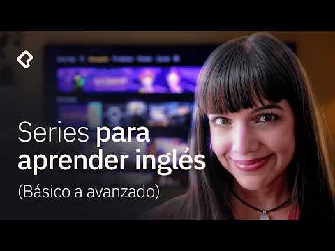 Las 10 mejores series para aprender inglés (por nivel)