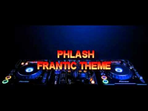 phlash - frantic theme (get a life you drug addict)