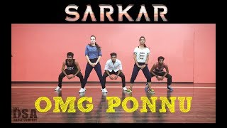 Sarkar - OMG Ponnu | DSA DANCE COMPANY |  Thalapathy Vijay | A .R. Rahman | A.R Murugadoss