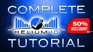 Complete Helium 10 Tutorial (Free Giveaway + 50% Discount)