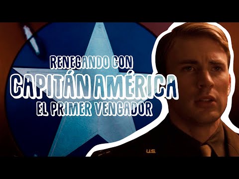 Renegando con Capitán América: El Primer Vengador | Resumen, crítica y opinión