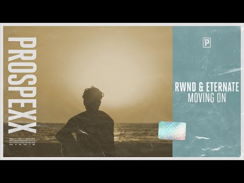RWND & Eternate - Moving On (Official Audio)
