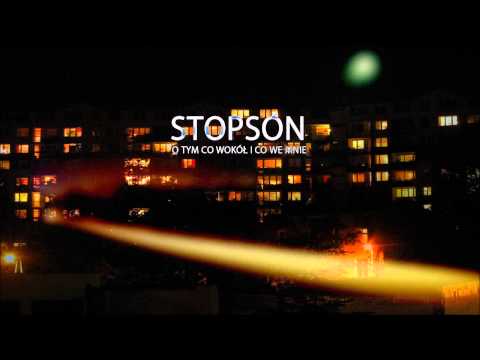 06. Stopson - Gdy patrzę na świat