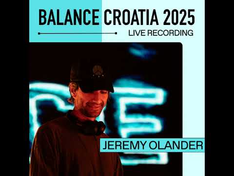Jeremy Olander: Live From Balance Croatia 2025