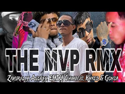 Gonza - THE MVP "REMIX"💎🔥 FT Angrey, Kyned, Chinofat, El Hijo De Yenith & Zakurally (Official Video)