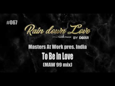 #067 - Masters At Work presents India - To Be In Love (MAW 99 mix)