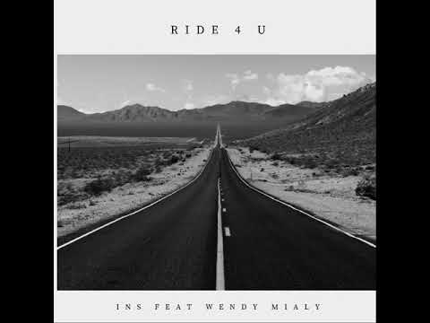 INS ft Wendy Mialy. Ride 4 U (Official mp4.)