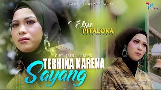Elsa Pitaloka - Terhina Karna Sayang