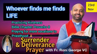Daily Surrender &amp; Deliverance Prayer PROVERBS 8 BIBLE MEDITATION - FINDING LIFE  23rd November 2022