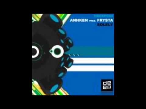 Anhken Pres Frysta - Solely (Gabriel Lukosz Remix) [NeuroScience]