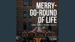Merry-Go-Round of Life (from &quot;Howl&#39;s Moving Castle&quot;)