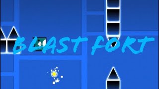 Blast Fort by Edusplot1717 (me)| geometry dash (my new layout)