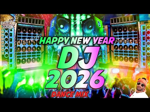 Happy New Year DJ Song Remix 2026 | New DJ Song Happy New Year 2026 | New Year Bass Booster DJ Song