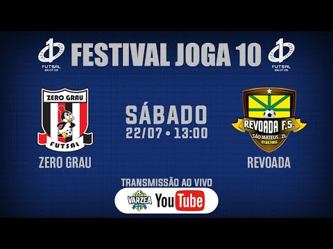 Zero Grau FS x Revoada FS • Festival Joga 10