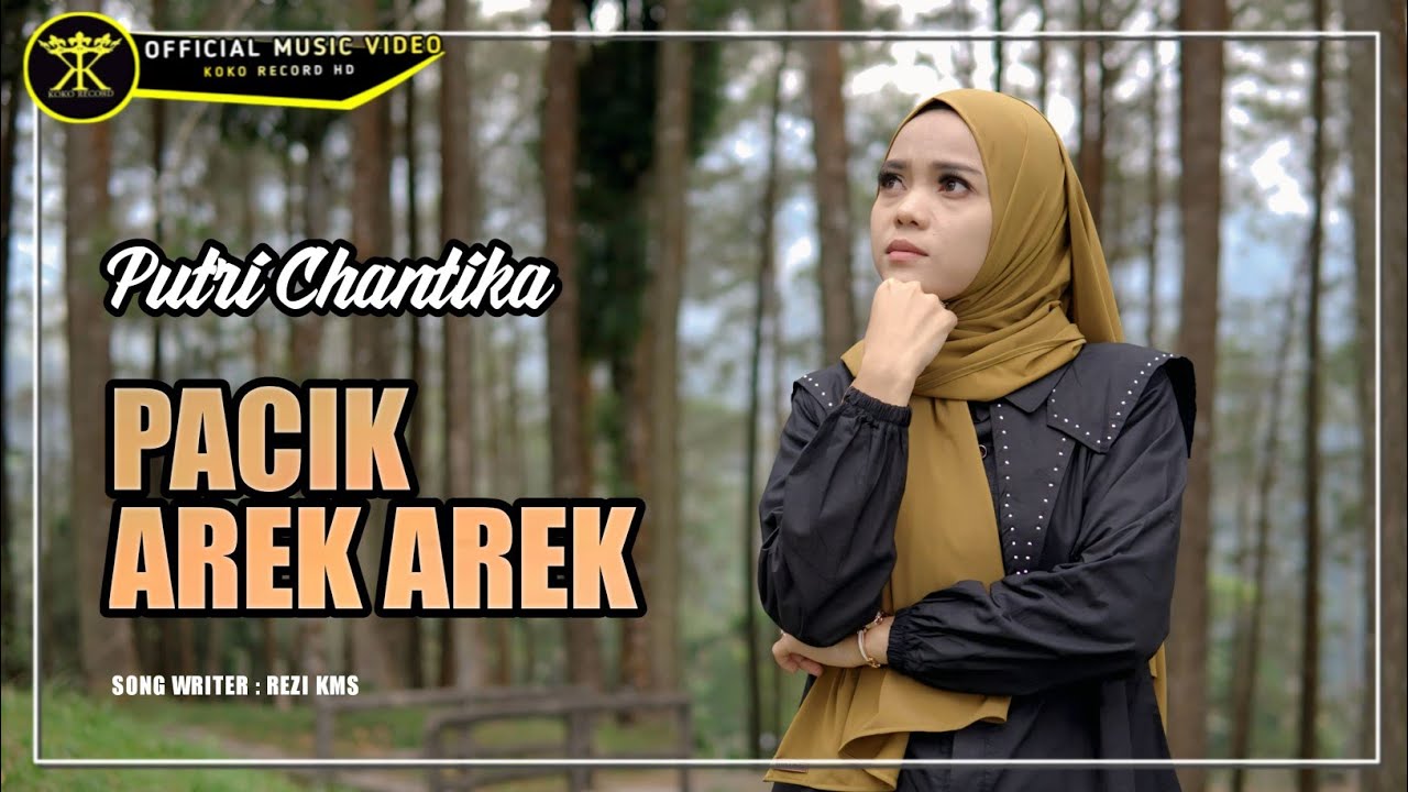 Lirik Lagu Minang Pacik Arek Arek - Putri Chantika