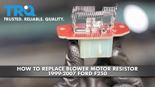 How to Replace Blower Motor Resistor 1999-2007 Ford F250