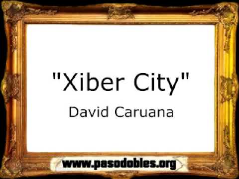Xiber City - David Caruana [Pasodoble]