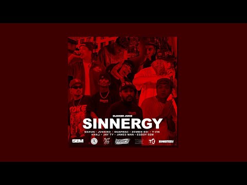 SINNERGY - Makun ft. Junikko, GuapMac, Zombie Boi, T-vin, Khali, Jay Ty, James Wan, EGBoy SEM