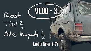 VLOG 3 - Lada Niva oder Lada NIE WIEDER! Kommt er durch den TÜV? #Revierpanzer am Ende?