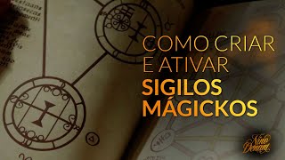 Como criar e ativar sigilos mágickos