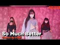 Tinashe So Much Better Feat G Eazy Choreo By YURI