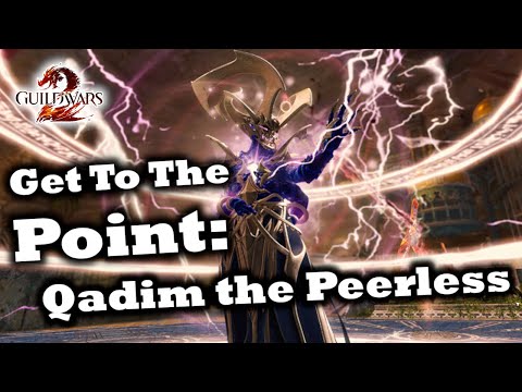 Get To The Point: A Qadim the Peerless Guide for Guild Wars 2 (Wing 7)