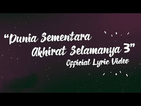 Derry Sulaiman ft. Aya Ibrahim - Dunia Sementara Akhirat Selamanya 3 (Official Lyric Video)