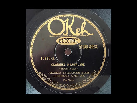 Clarinet Marmalade - Frank Trumbauer & His Orchestra (Bix Beiderbecke) (1927)