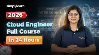 Cloud Engineer Full Course 2026 | Complete Cloud Engineer Training In 24 Hours |  Simplilearn