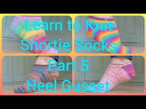 Shortie Sock Knitting Tutorial Part 5 For Beginners Step by Step