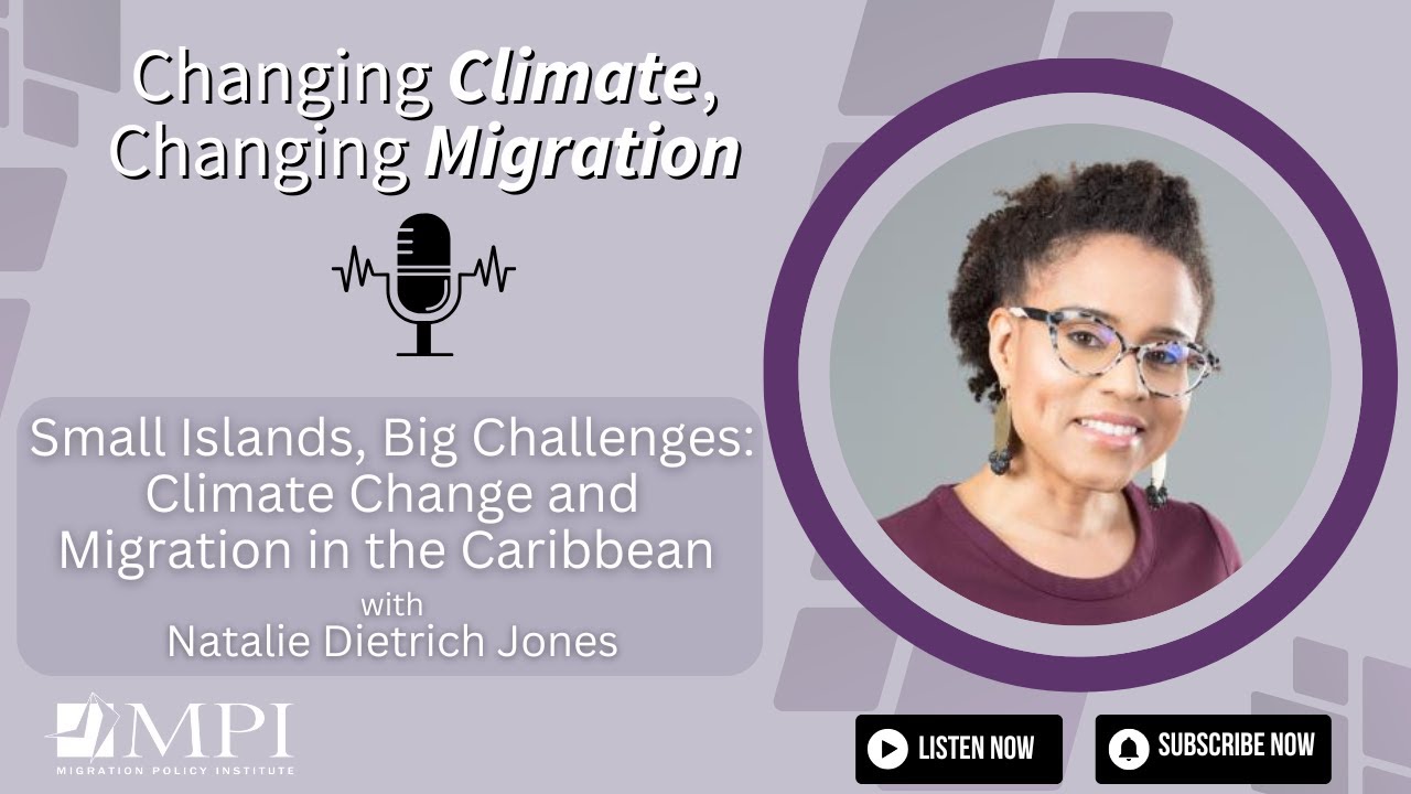 Small Islands, Big Challenges: Climate Change and Migration in the Caribbean