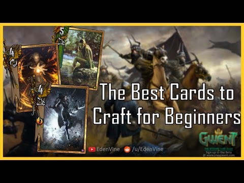 The Best Cards to Craft for Beginners [Gwent Beginner Guides #3]