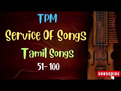 Tpm Songs | Tpm Tamil Songs 51 To 100 | Tpm Nonstop 4Hrs Songs | Tpm Jukebox | Cpm | Christian