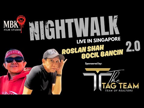 Night Walk Live With Roslan Shah & Bocil 2.0 (Part 3)