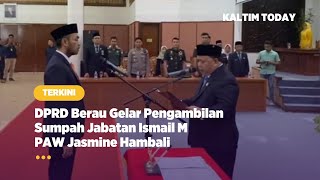 DPRD Berau Gelar Pengambilan Sumpah Jabatan Ismail M PAW Jasmine Hambali