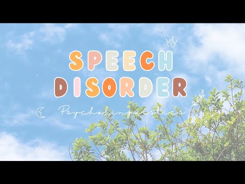 LNG4323 PSYCHOLINGUISTICS | SPEECH DISORDER