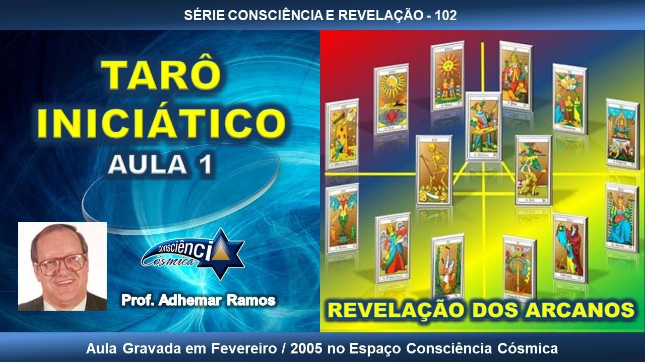 102 TARÔ INICIÁTICO - AULA 1 - Prof. Adhemar Ramos