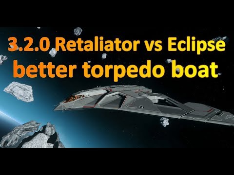 3.2.0 Retaliator vs Eclipse - which is the better torpedo boat