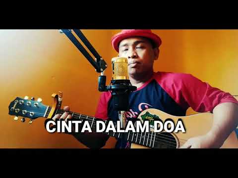 CINTA DALAM DOA -SouQy (cover wawan Dcozt  )