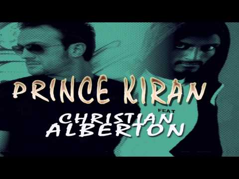 Prince Kiran ft Christian Alberton - Prince Kiran [radio edit]