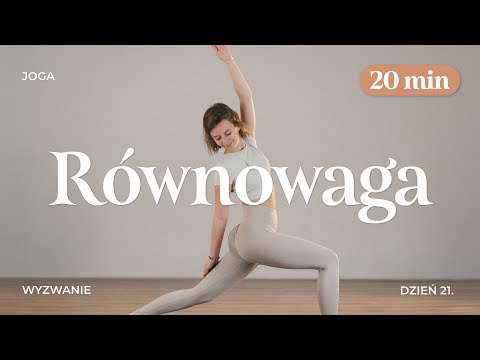 Joga na Równowagę | RÓWNOWAGA | ●●○○ | 20 min