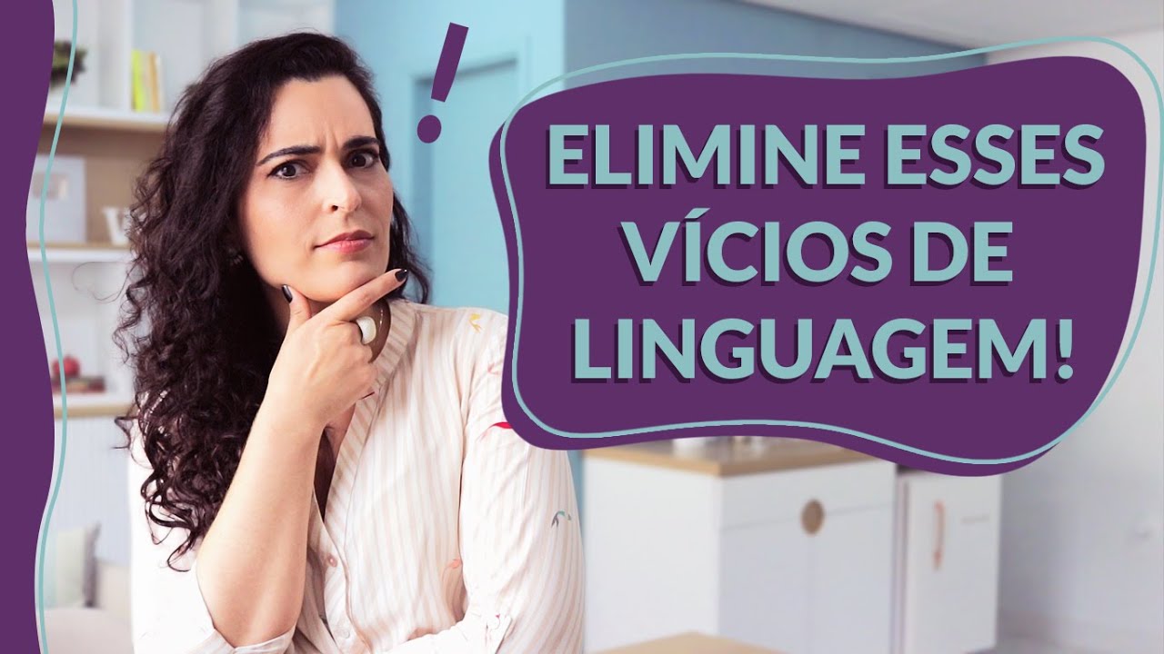 3 VÍCIOS DE LINGUAGEM que prejudicam a sua FALA!