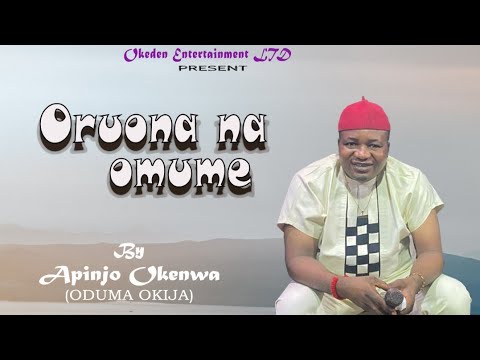 Apinjo Oduma - Oruona na omume